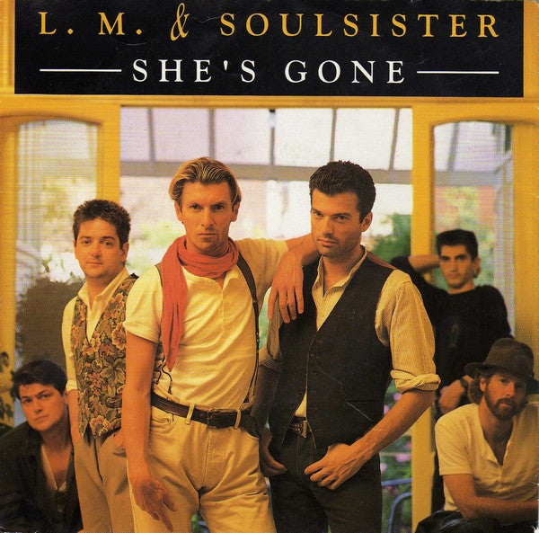 L.M. & Soulsister* : She's Gone (7", Single)