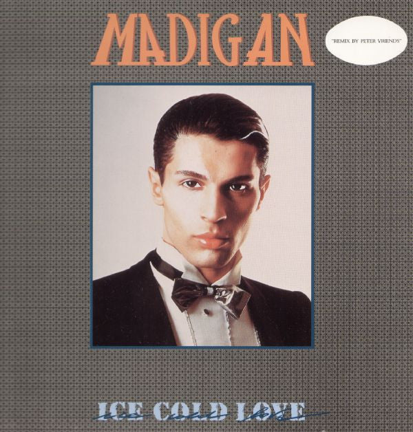 Madigan : Ice Cold Love ("Remix By Peter Vriends") (12")