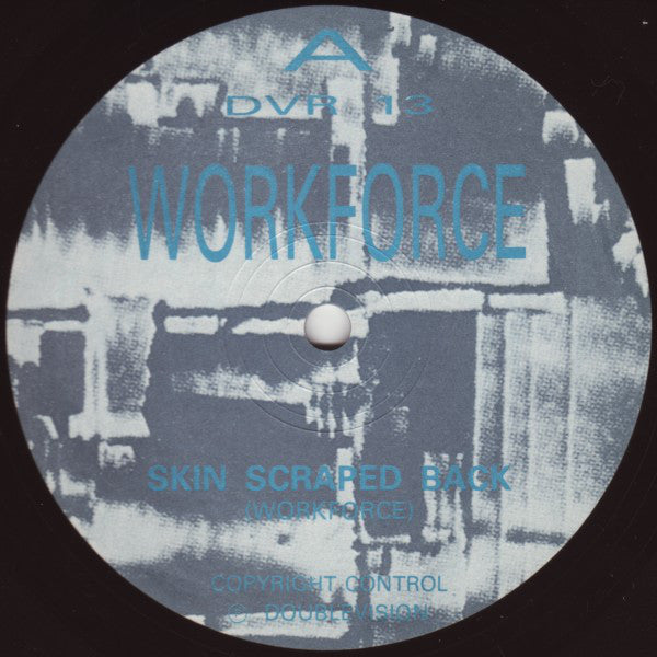 Workforce : Skin Scraped Back (12")