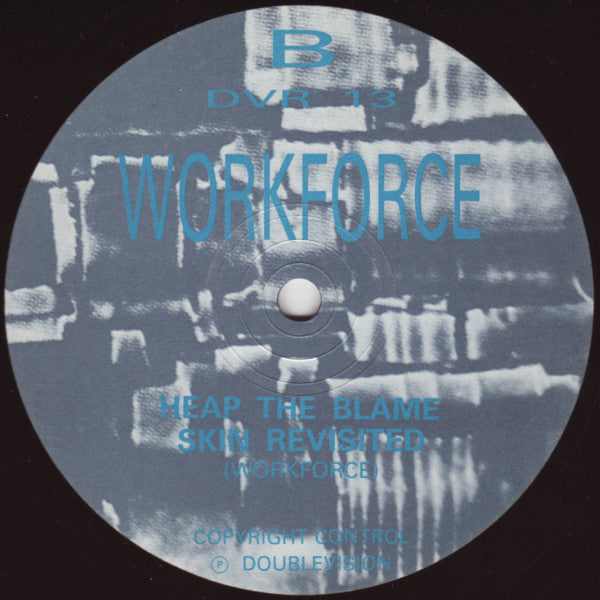 Workforce : Skin Scraped Back (12")