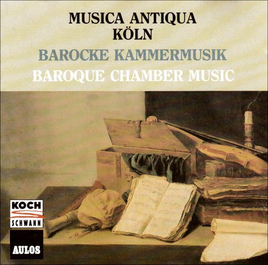 Musica Antiqua Köln : Barocke Kammermusik • Baroque Chamber Music (CD, Album, RE)