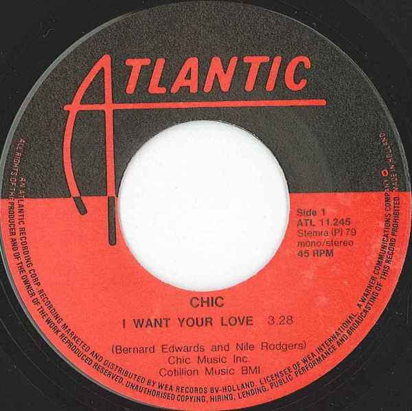Chic : I Want Your Love (7", Single)