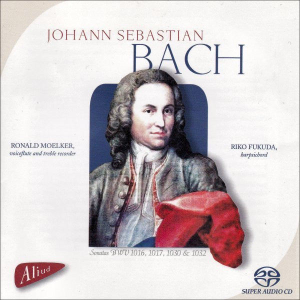 Johann Sebastian Bach - Ronald Moelker, Riko Fukuda : Sonatas BWV 1016, 1017, 1030 & 1032 (SACD, Hybrid, Multichannel, Album)