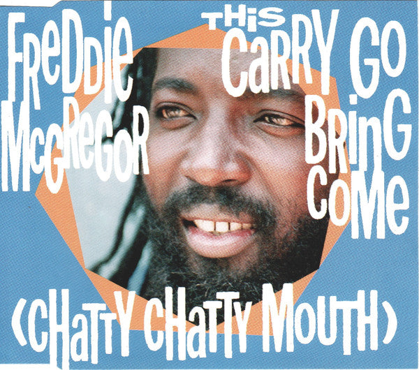 Freddie McGregor : This Carry Go Bring Come (Chatty Chatty Mouth) (CD, Maxi)