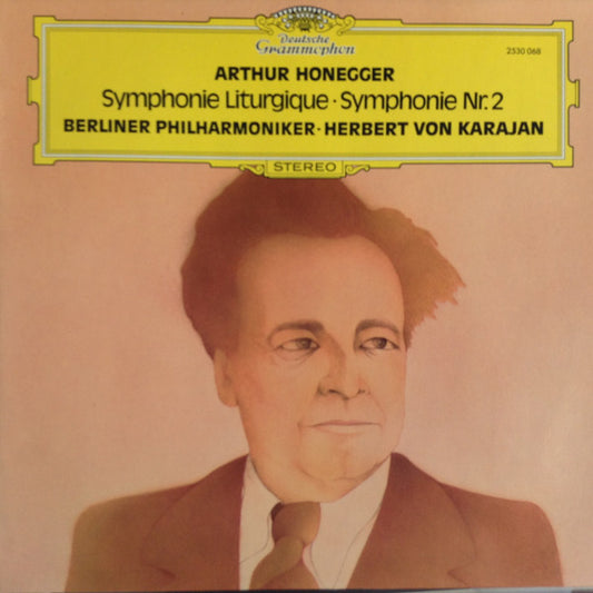 Arthur Honegger - Berliner Philharmoniker • Herbert von Karajan : Symphonie Liturgique • Symphonie Nr. 2 (LP)