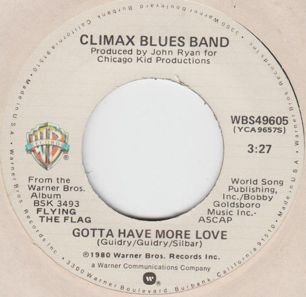 Climax Blues Band : Gotta Have More Love / One For Me And You (7", Single)