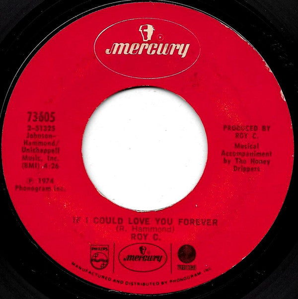 Roy C. Hammond : If I Could Love You Forever (7", Single)