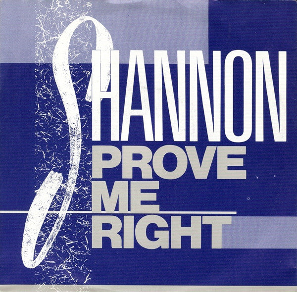 Shannon : Prove Me Right (7", Single)