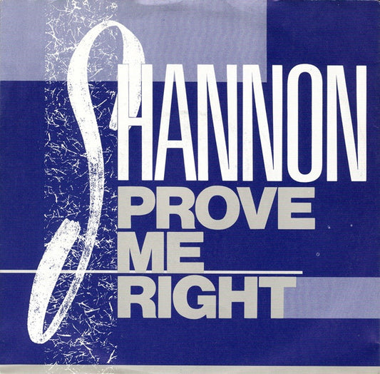 Shannon : Prove Me Right (7", Single)