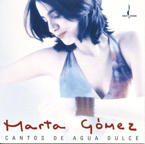 Marta Gómez : Cantos De Agua Dulce (CD)