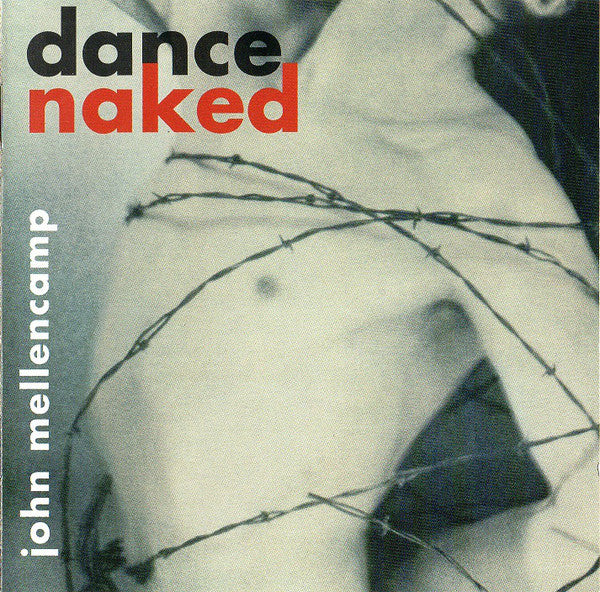 John Cougar Mellencamp : Dance Naked (CD, Album)