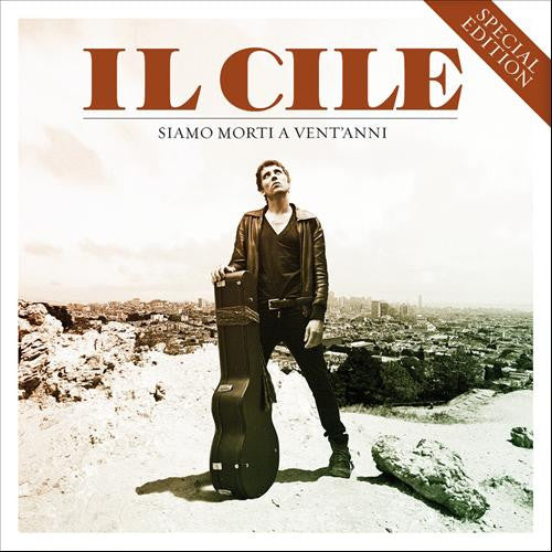 Il Cile : Siamo Morti A Vent'Anni (Special Edition) (CD, Album, S/Edition)