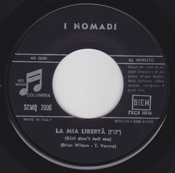 Nomadi : Come Potete Giudicar / La Mia Libertà (7")