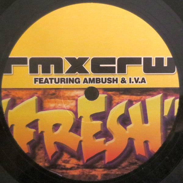 Rmxcrw Feat. Ambush (2) & I.V.A. : Fresh (12", Ltd)