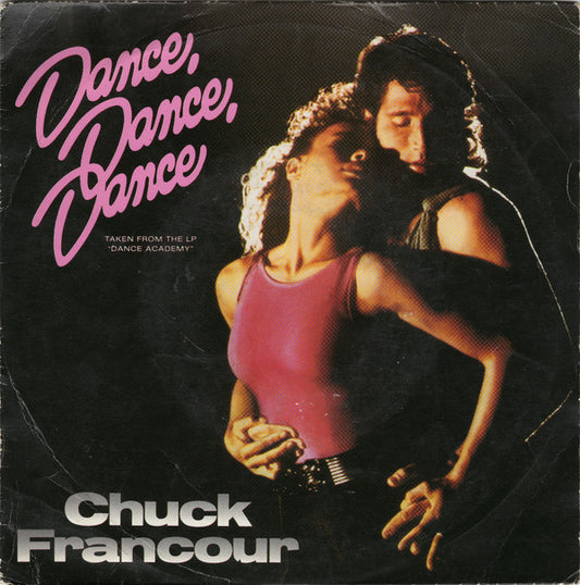 Chuck Francour : Dance, Dance, Dance (7")