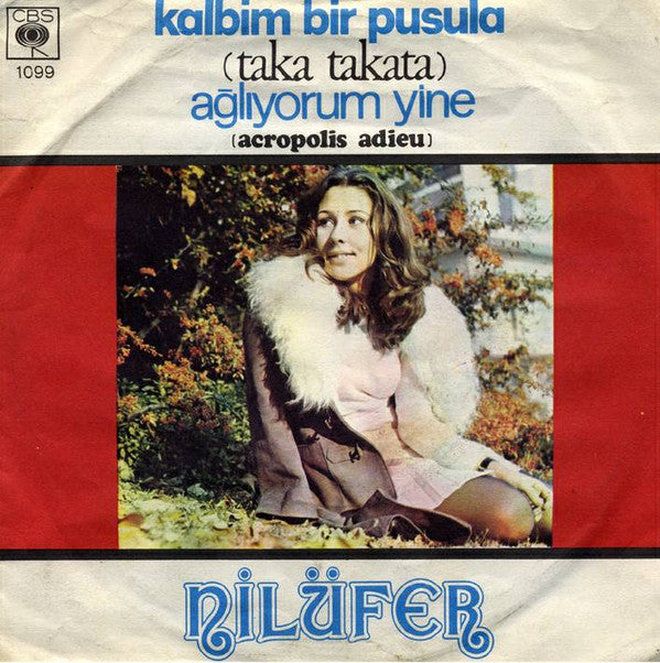 Nilüfer : Kalbim Bir Pusula / Ağlıyorum Yine (7")
