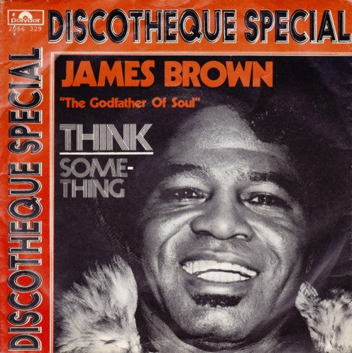 James Brown : Think / Something (7", Single)