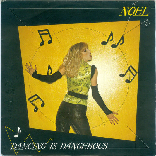 Noel (2) : Dancing Is Dangerous (7")