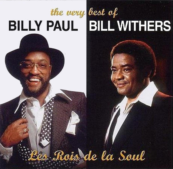 Billy Paul And Bill Withers : The Very Best Of - Les Rois De La Soul (2xCD, Comp)