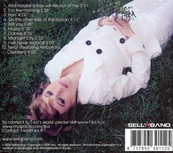 T-Ka : And Maybe A Tree Will Rise Out Of Me... (CD, Album)