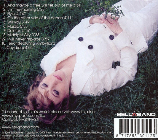 T-Ka : And Maybe A Tree Will Rise Out Of Me... (CD, Album)