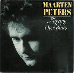 Maarten Peters : Playing The Blues (7", Single)