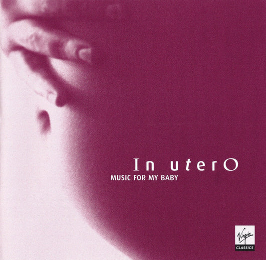 Various : In Utero: Music For My Baby (CD, Comp)