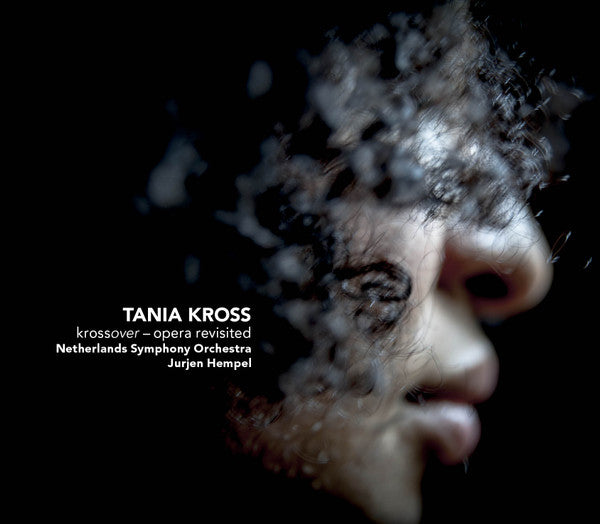 Tania Kross, The Netherlands Symphony Orchestra, Jurjen Hempel : Krossover, Opera Revisited (SACD, Hybrid, Multichannel, Album)