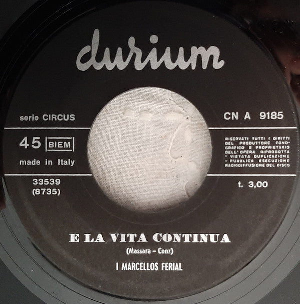 Marcello's Ferial : E La Vita Continua (7", Gat)