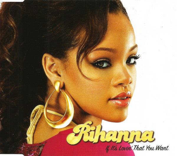 Rihanna : If It's Lovin' That You Want (CD, Maxi, Enh)