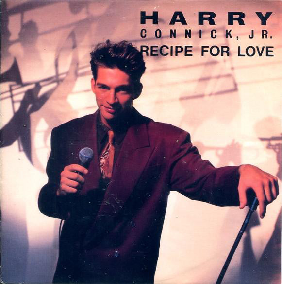 Harry Connick, Jr. : Recipe For Love (7", Single)