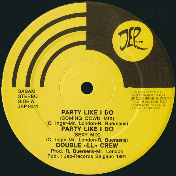 Double "LL" Crew : Party Like I Do (12")
