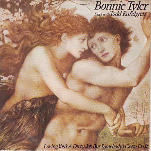 Bonnie Tyler : Loving You's A Dirty Job But Somebody's Gotta Do It (7", Single)