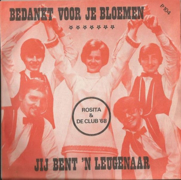 Rosita & Club 68 : Jij Bent 'N Leugenaar (7", Single)