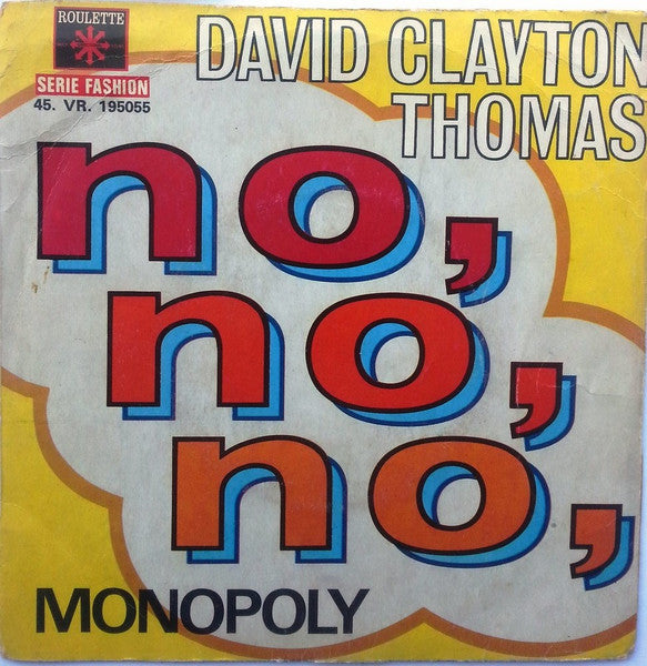 David Clayton-Thomas : No, No, No, / Monopoly  (7", Single)