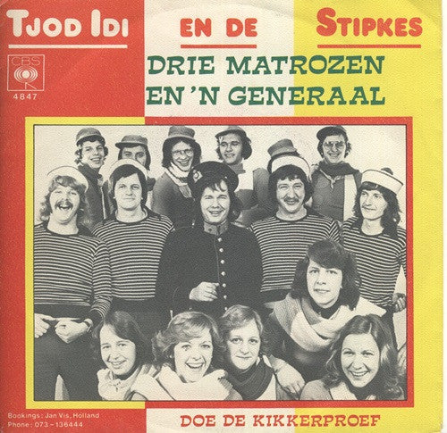 Tjot Idi En De Stipkes : Drie Matrozen En 'n Generaal (7", Single)