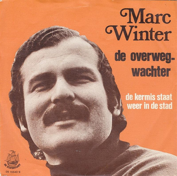 Marc Winter : De Overwegwachter (7", Single)