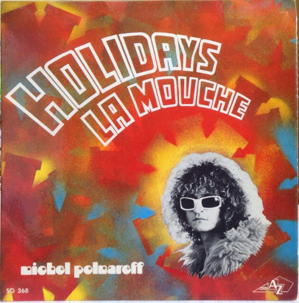 Michel Polnareff : Holidays / La Mouche (7", Single, RE, Blu)