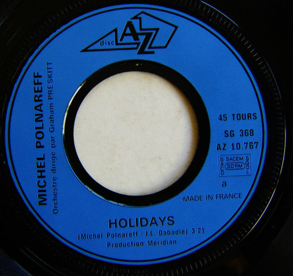 Michel Polnareff : Holidays / La Mouche (7", Single, RE, Blu)