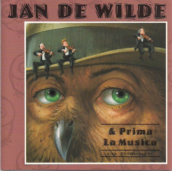 Jan De Wilde & Prima La Musica O.l.v. Dirk Vermeulen : Jan De Wilde & Prima La Musica (CD, Album)