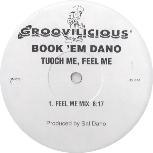 Book 'Em Dano : Touch Me, Feel Me (12", Promo)