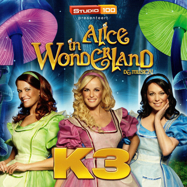K3 : Alice In Wonderland (De Musical) (CD, Album)