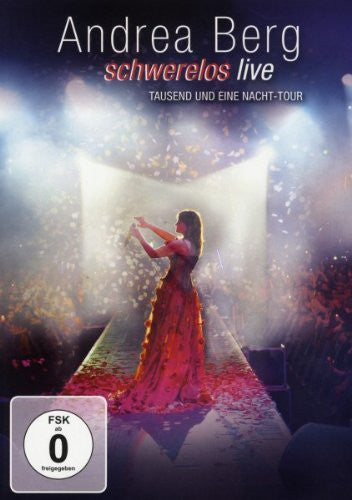 Andrea Berg : Schwerelos Live (Tausend Und Eine Nacht-Tour) (DVD-V, Copy Prot., PAL)