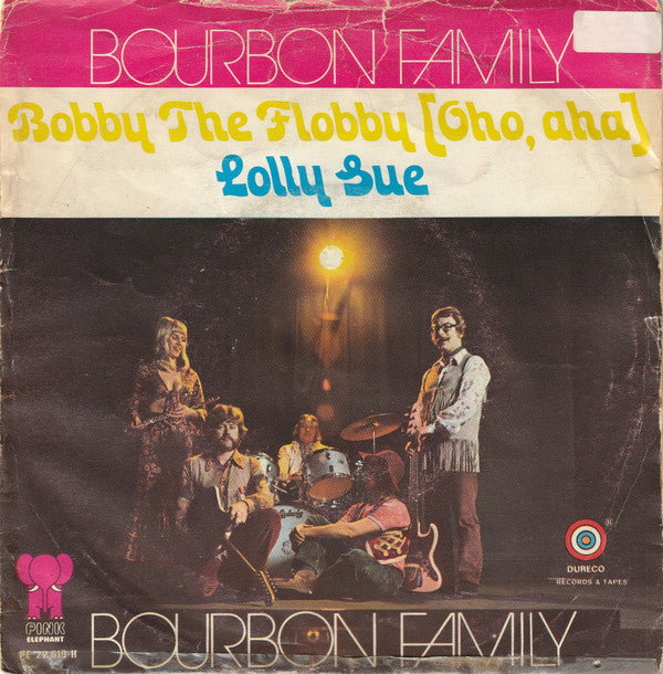 Bourbon Family : Bobby The Flobby [Oho, Aha] / Lolly Sue (7", Single)