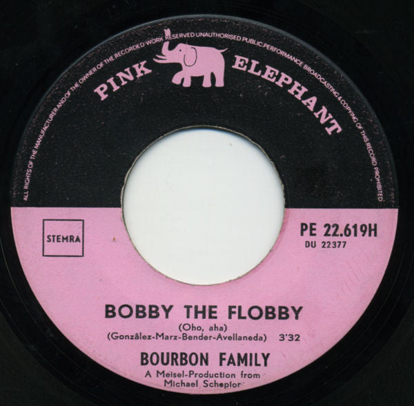 Bourbon Family : Bobby The Flobby [Oho, Aha] / Lolly Sue (7", Single)