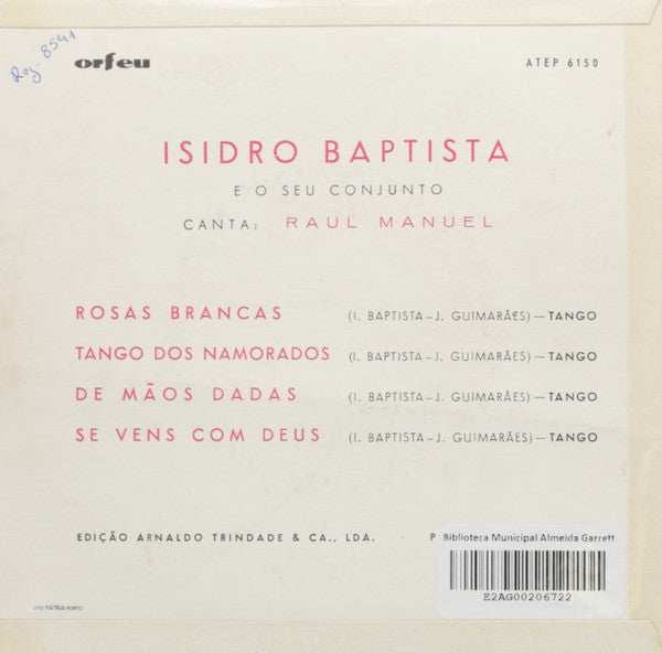 Isidro Baptista E Seu Conjunto Canta: Raúl Manuel : Rosas Brancas (7", EP)