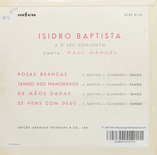 Isidro Baptista E Seu Conjunto Canta: Raúl Manuel : Rosas Brancas (7", EP)