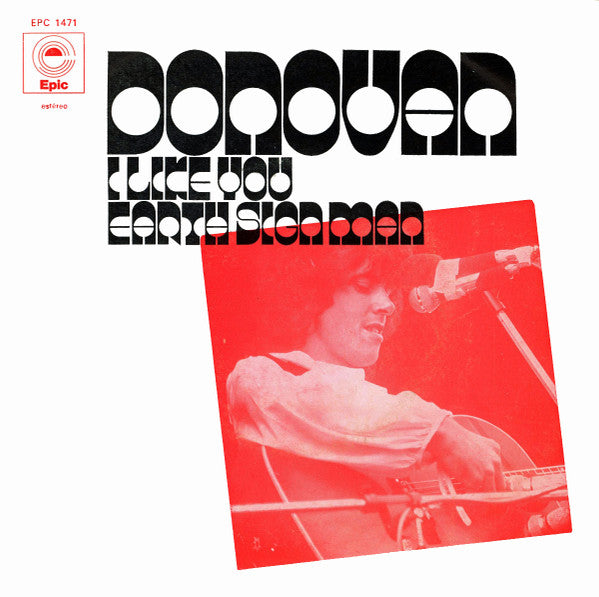 Donovan : I Like You / Earth Sign Man (7", Single)
