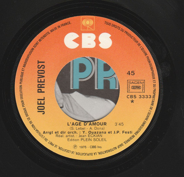 Joël Prévost : L'Age D'Amour / Je N'Y Crois Pas Marie (7", Single)