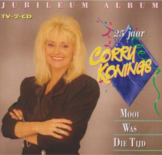 Corry Konings : 25 Jaar Corry Konings - Jubileum Album (2xCD, Comp)